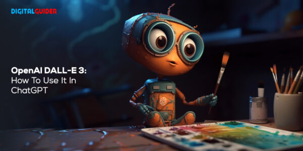 What Is DALL-E 3 AI Model, How to Use It - Digital Guider