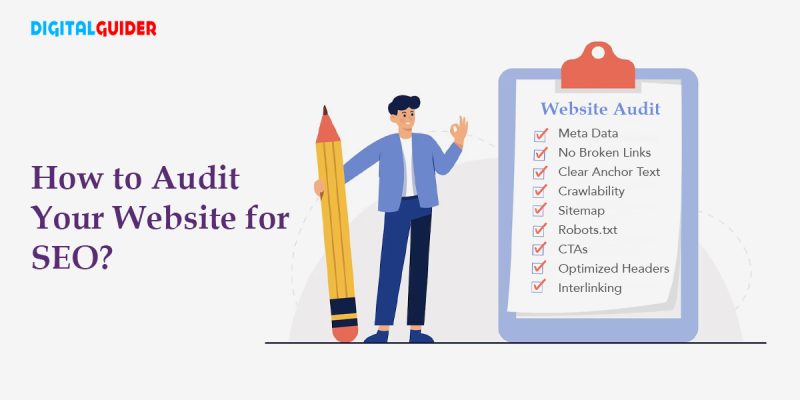 How to Audit Your Website for SEO: Complete Checklist & Tips