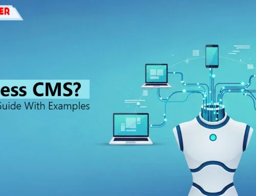 What is a Headless CMS? Complete Guide With Examples & Benefits