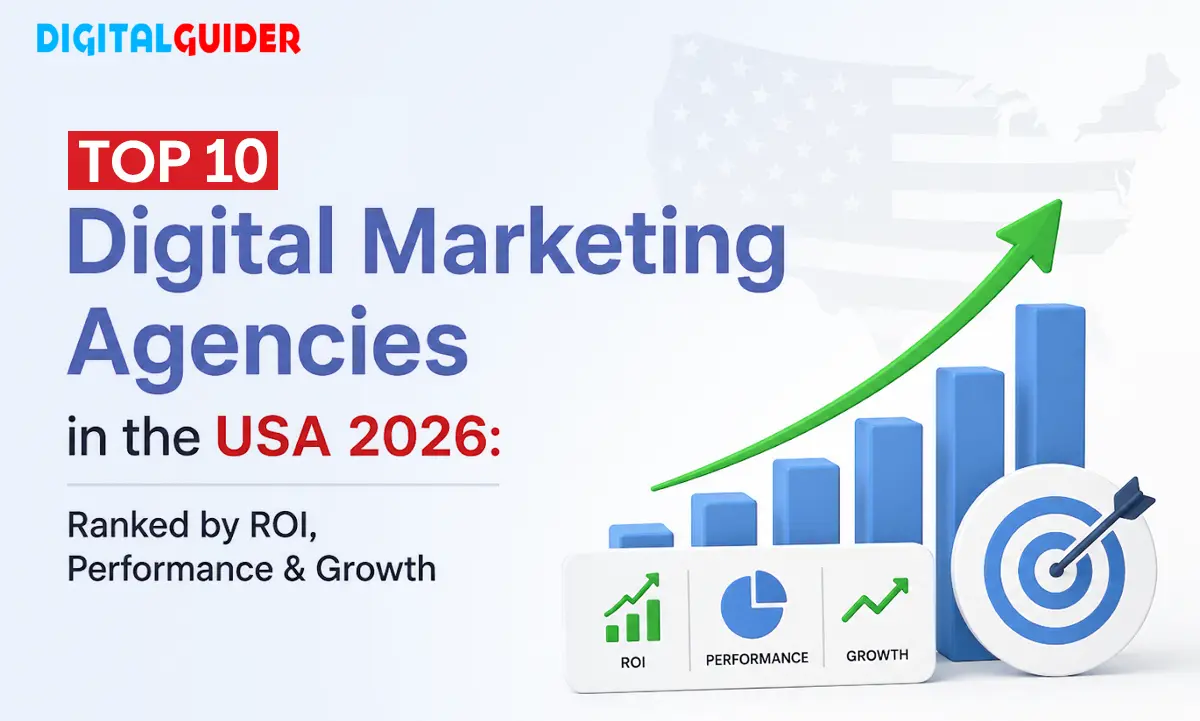 Top 10 Digital Marketing Agencies in the USA 2026: Ranked by ROI, Performance & Growth