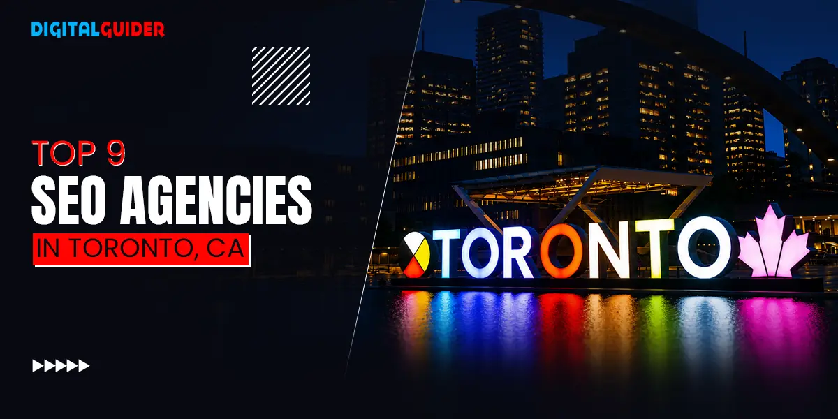 Top 9 SEO Agencies in Toronto, CA